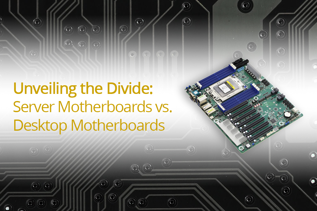 Unveiling the Divide: Server Motherboards vs. Desktop Motherboards